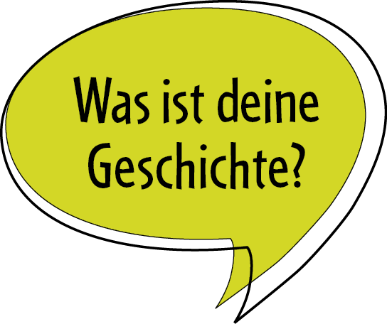 Sprechblase: Was ist deine Geschichte?